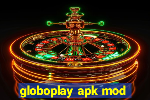 globoplay apk mod